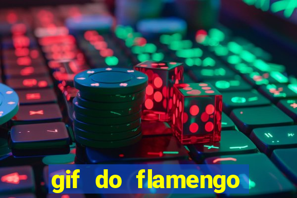 gif do flamengo para celular